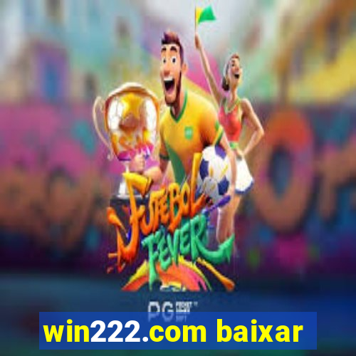 win222.com baixar